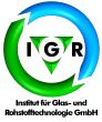 IGR Institut für Glas- und Rohstofftechnologie GmbH